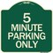 Signmission 5 Minute Parking Only Heavy-Gauge Aluminum Architectural Sign, 18" x 18", G-1818-24416 A-DES-G-1818-24416 - alternate 1
